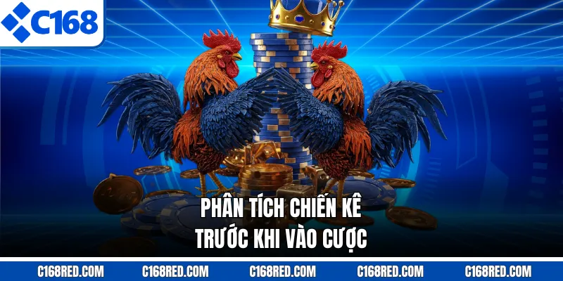 Phân tích chiến kê trước khi vào cược